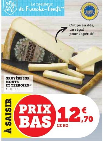 Hyper U GRUYÈRE IGP MONTS ET TERROIRS offre