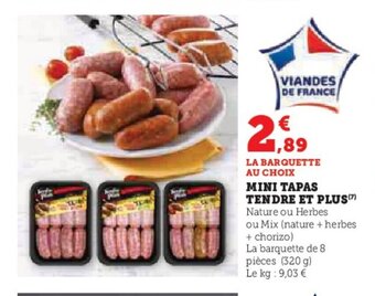 Hyper U MINI TAPAS TENDRE ET PLUS offre