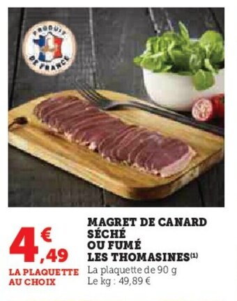 Hyper U MAGRET DE CANARD SÉCHÉ OU FUMÉ LES THOMASINES offre