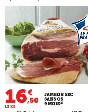 Hyper U JAMBON SEC SANS OS 9 MOIS offre