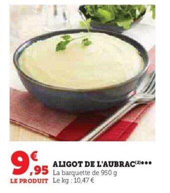 Hyper U ALIGOT DE L'AUBRAC offre