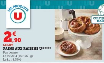 Hyper U PAINS AUX RAISINS U offre