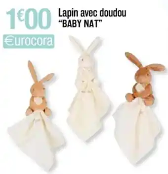 Cora x Carrefour Lapin Avec Doudou offre