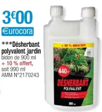 Cora x Carrefour ***Désherbant Polyvalent Jardin offre