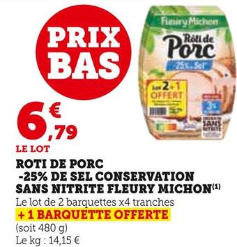 Hyper U Fleury michon roti de porc -25% de sel conservation sans nitrite offre