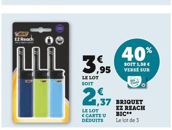 Hyper U Bic briquet ez reach offre