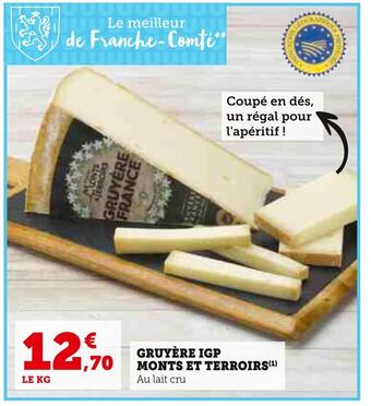 Hyper U Monts et terroirs gruyère igp offre
