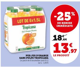 Hyper U Tropicana pur jus d'orange sans pulpe offre