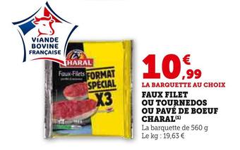 Hyper U Charal faux filet ou tournedos ou pavé de boeuf offre