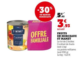 Hyper U St mamet fruits en morceaux offre