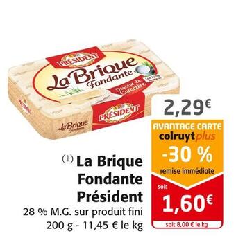 Colruyt Président la brique fondante offre