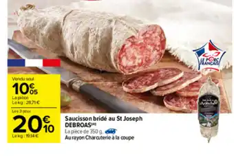Carrefour Saucisson bridé au St Joseph Debroas offre
