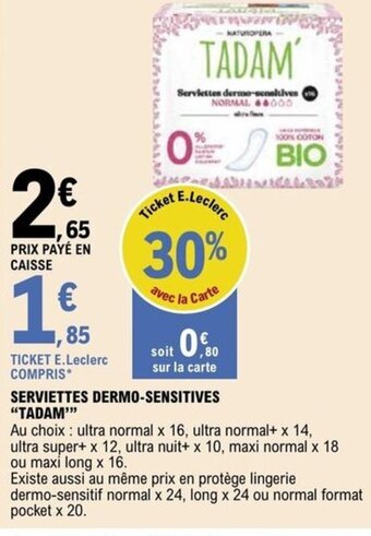 E.Leclerc SERVIETTES DERMO SENSITIVES TADAM offre