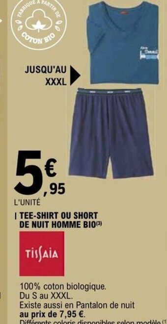 E.Leclerc TEE SHIRT OU SHORT DE NUIT HOMME BIO offre