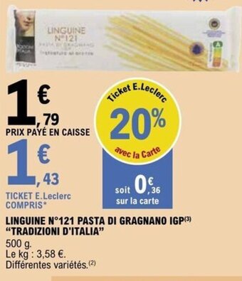 E.Leclerc LINGUINE N 121 PASTA DI GRAGNANO IGP TRADIZIONI D'ITALIA offre
