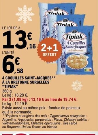 E.Leclerc 4 COQUILLES SAINT JACQUES À LA BRETONNE SURGELEES Tipiak offre