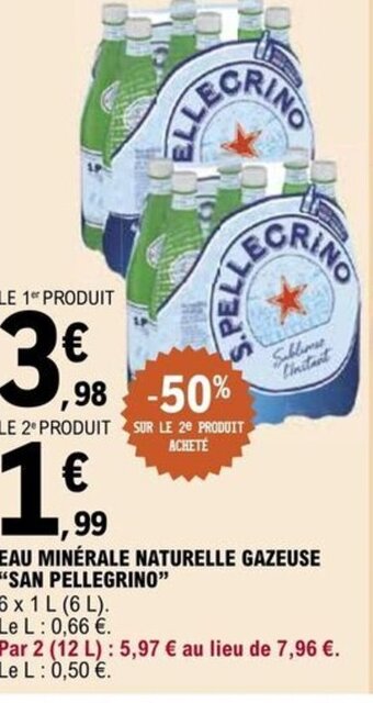 E.Leclerc EAU MINÉRALE NATURELLE GAZEUSE SAN PELLEGRINO offre