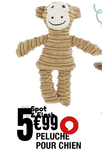 La Foir'Fouille PELUCHE POUR CHIEN offre