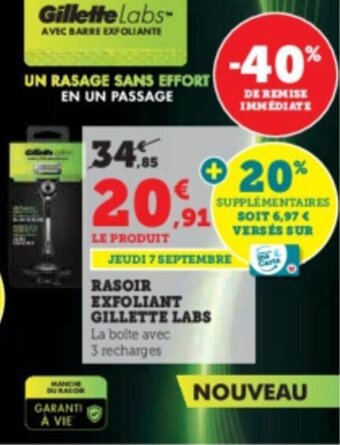 Super U RASOIR EXFOLIANT GILLETTE LABS offre