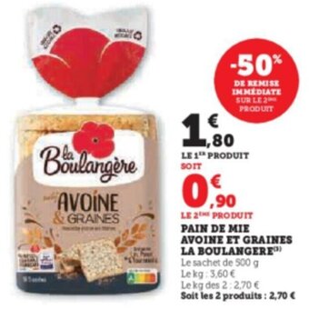 Super U PAIN DE MIE AVOINE ET GRAINES LA BOULANGERE offre