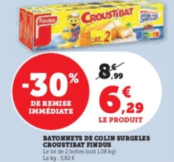 Super U BATONNETS DE COLIN SURGELES CROUSTIBAT FINDUS offre