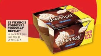 Super U LE VIENNOIS L'ORIGINAL CHOCOLAT NESTLE offre