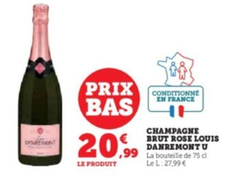 Super U CHAMPAGNE BRUT ROSE LOUIS DANREMONT U offre