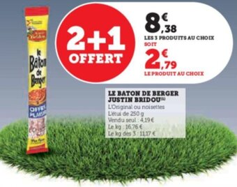Super U LE BATON DE BERGER JUSTIN BRIDOU offre
