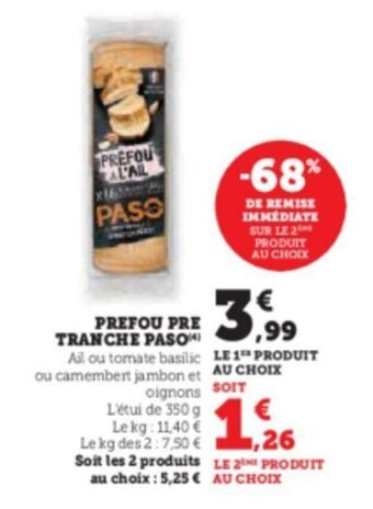 Super U PREFOU PRE TRANCHE PASO offre