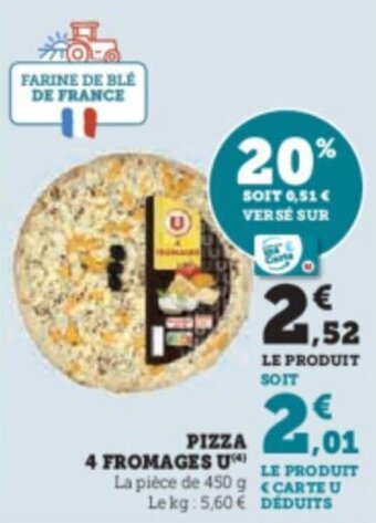Super U PIZZA 4 FROMAGES U offre