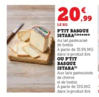 Super U P'TIT BASQUE ISTARA offre