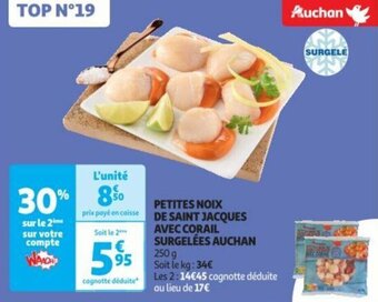 Auchan PETITES NOIX DE SAINT JACQUES AVEC CORAIL SURGELÉES AUCHAN offre