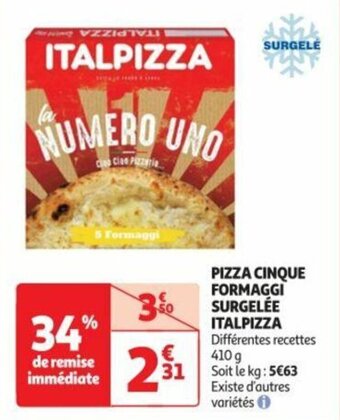 Auchan PIZZA CINQUE FORMAGGI SURGELÉE ITALPIZZA offre