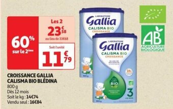 Auchan CROISSANCE GALLIA CALISMA BIO BLEDINA offre