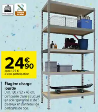 Carrefour Étagère charge lourde offre
