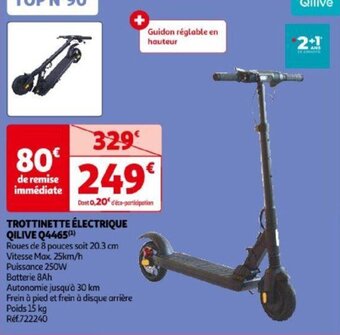 Auchan TROTTINETTE ÉLECTRIQUE QILIVE Q4465(¹) offre