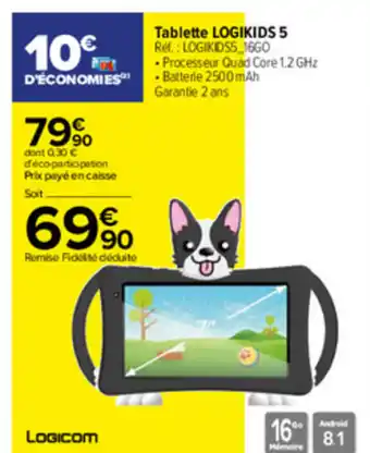 Carrefour Tablette Logikids 5 offre