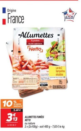 Netto ALLUMETTES FUMÉES NETTO offre