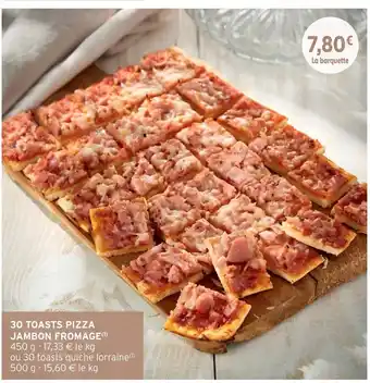 Intermarché 30 Toasts Pizza Jambon fromage offre