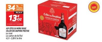Netto AOP CÔTES DU RHONE ROUGE CELLIER DES DAUPHINS PRESTIGE offre