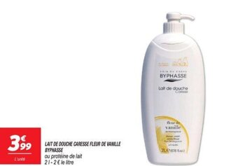 Netto LAIT DE DOUCHE CARESSE FLEUR DE VANILLE BYPHASSE offre