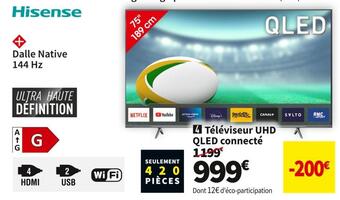 Conforama Hisense téléviseur uhd qled connecté 75e77kq pro offre
