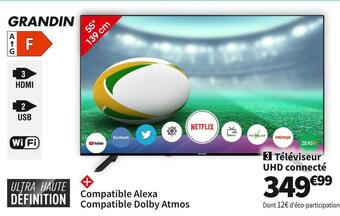 Conforama Grandin téléviseur uhd connecté ud55vgh231s offre