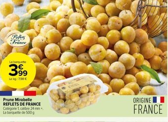 Carrefour Contact Prune Mirabelle REFLETS DE FRANCE offre