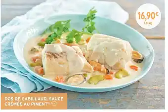 Intermarché Dos de cabillaud Sauce crèmee Au Piment offre