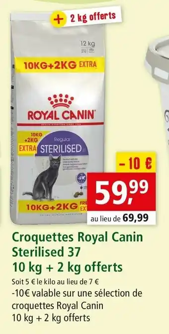 Maxi Zoo Croquetets royal canin sterilised offre