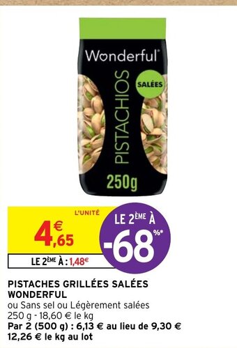 Intermarché PISTACHES GRILLÉES SALÉES WONDERFUL offre
