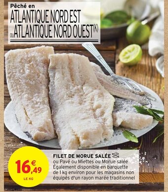 Intermarché FILET DE MORUE SALÉE offre