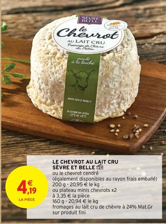 Intermarché LE CHEVROT AU LAIT CRU SÈVRE ET BELLE offre