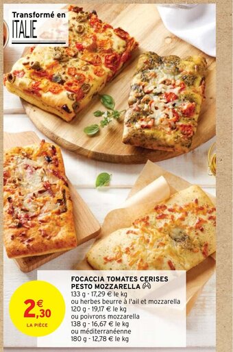 Intermarché FOCACCIA TOMATES CERISES PESTO MOZZARELLA offre